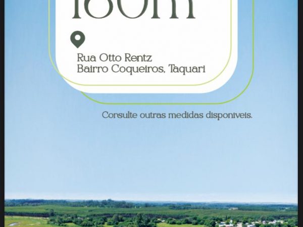 Loteamento – Rua Otto Rentz, Bairro Coqueiros – Taquari/RS